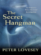 The Secret Hangman: An Inspector Peter Diamond Investigation - Lovesey, Peter