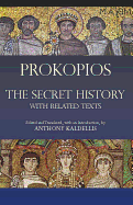 The Secret History: With Related Texts