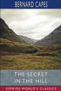 The Secret in the Hill (Esprios Classics)