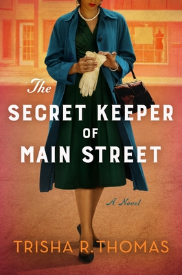 The Secret Keeper of Main Street - Thomas, Trisha R