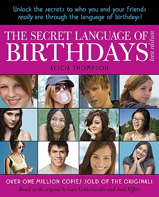 The Secret Language of Birthdays - Thompson, Alicia, and Goldschneider, Gary, and Elffers, Joost