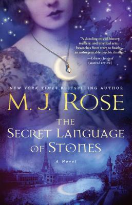 The Secret Language of Stones - Rose, M J