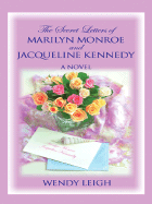 The Secret Letters of Marilyn Monroe & Jacqueline Kennedy