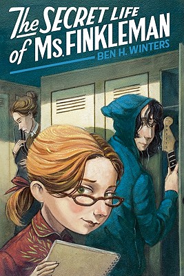 The Secret Life of Ms. Finkleman - Winters, Ben H