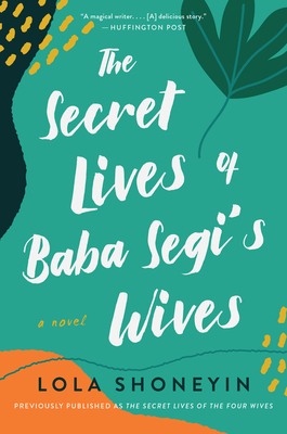 The Secret Lives of Baba Segi's Wives - Shoneyin, Lola