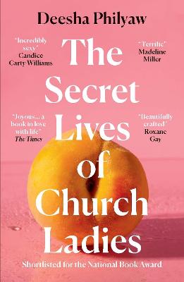 The Secret Lives of Church Ladies - Philyaw, Deesha