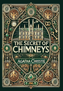 The Secret of Chimneys (Collector's Edition) (Laminated Hardback with Jacket)