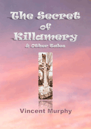 The Secret of Killamery & Other Tales