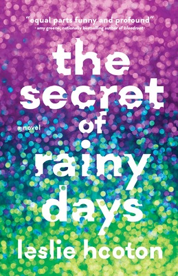 The Secret of Rainy Days - Hooton, Leslie