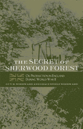 The Secret of Sherwood Forest: Oil Production in England During World War II