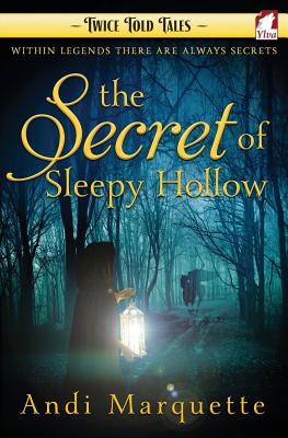 The Secret of Sleepy Hollow - Marquette, Andi