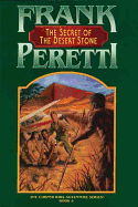 The Secret of the Desert Stone - Peretti, Frank E