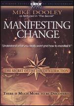 The Secret of the Law of Attraction, Vol. 3: Mike Dooley - Manifesting Change