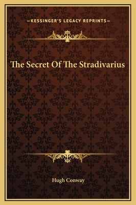 The Secret of the Stradivarius - Conway, Hugh