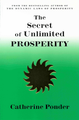 The Secret of Unlimited Prosperity - Ponder, Catherine