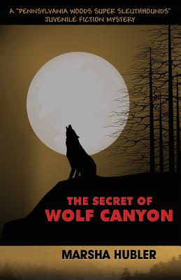 The Secret of Wolf Canyon - Hubler, Marsha