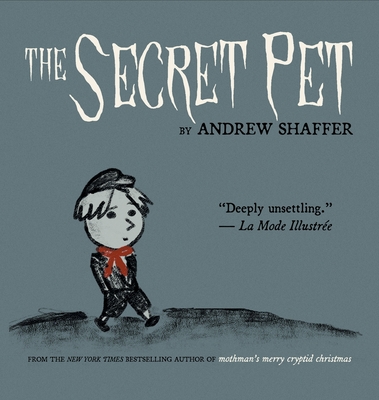 The Secret Pet - Shaffer, Andrew