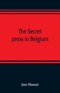 The secret press in Belgium