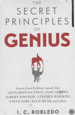 The Secret Principles of Genius - Robledo, I.C.