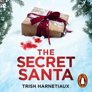 The Secret Santa: This year, you'll get what you deserve...