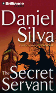 The Secret Servant - Silva, Daniel, and Gigante, Phil (Read by)