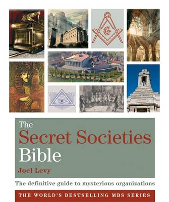 The Secret Societies Bible: Godsfield Bibles - Levy, Joel