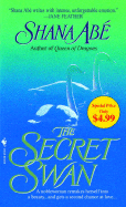 The Secret Swan - Abe, Shana