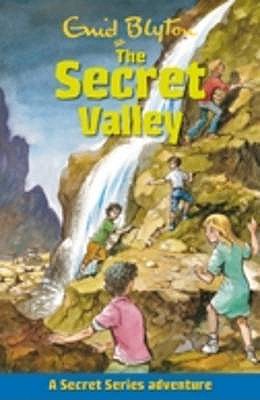 The Secret Valley - Blyton, Enid, and Bolton, Trevor