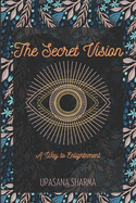 The Secret Vision: a way to enligtenment