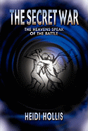 The Secret War: The Heavens Speak of the Battle