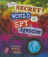 The Secret World of Spy Agencies