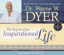 The Secrets Of An Inspirational Life: Live Lecture