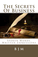 The Secrets of Business: Spoken Words, Written Expressions