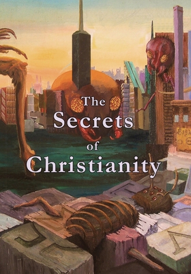 The Secrets of Christianity - Vedder, Mark (Illustrator)