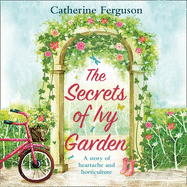 The Secrets of Ivy Garden Lib/E