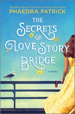 The Secrets of Love Story Bridge - Patrick, Phaedra