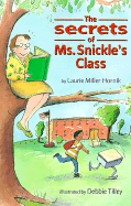 The Secrets of Ms. Snickle's Class - Hornik, Laurie Miller