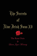 The Secrets of Nine Irish Sons II: The Rose Oisin