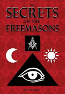 The Secrets of the Freemasons