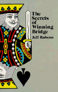 The Secrets of Winning Bridge - Rubens, Jeff