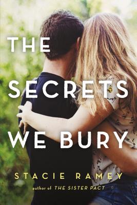 The Secrets We Bury - Ramey, Stacie
