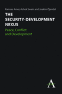 The Security-Development Nexus: Peace, Conflict and Development