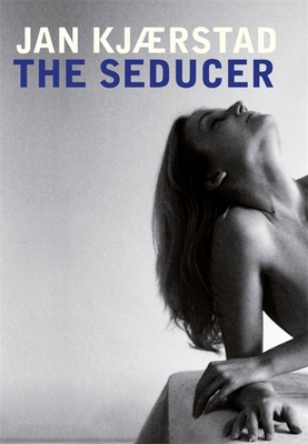 The Seducer - Kjaerstad, Jan, and Haveland, Barbara