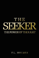 The Seeker: The Power of Thought