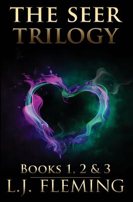 The Seer Trilogy: Books One, Two & Three - Fleming, L J