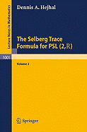 The Selberg Trace Formula for Psl (2, R): Volume 2