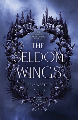 The Seldom Wings - Westrup, Beka