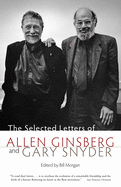 The Selected Letters of Allen Ginsberg and Gary Snyder