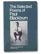 The Selected Poems of Paul Blackburn