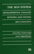 The Self-System: Developmental Changes Between and Within Self-Concepts